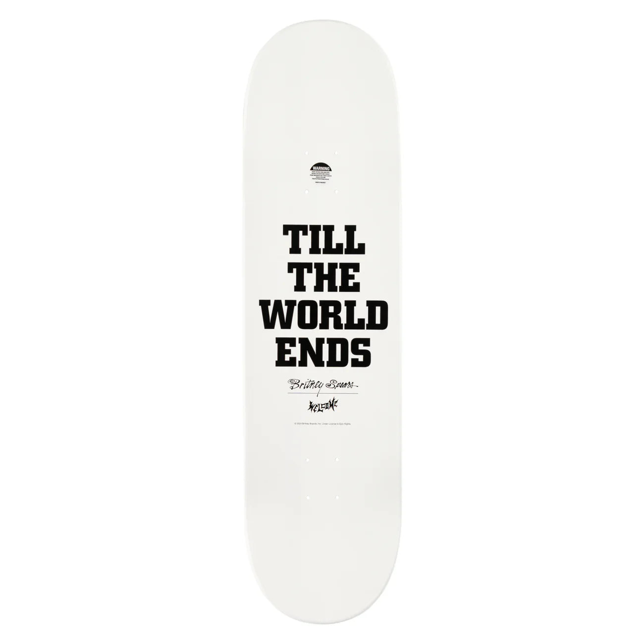 Britney x Welcome - Spears Till The World Ends 8.75 Skateboard Deck&nbsp;