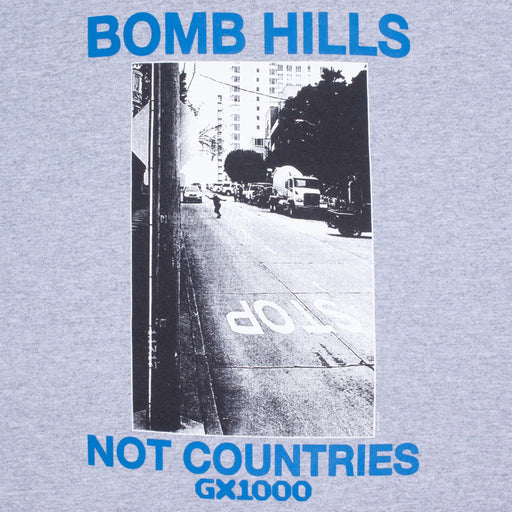 GX1000 ﻿Bomb Hills Not Countries S/S T-Shirt
